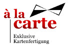 Logo à la carte - exklusive Kartenfertigung aus Stuttgart
